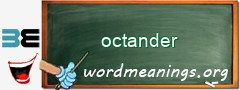 WordMeaning blackboard for octander